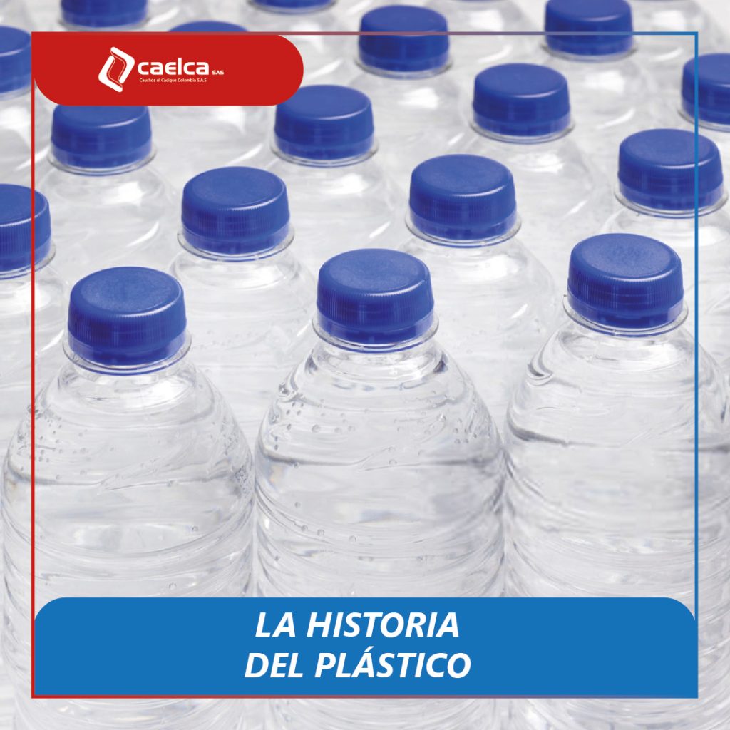 Historia del plasitco - CAELCA
